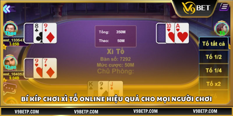 Bí kíp chơi Xì tố online hiệu quả giúp tăng cơ hội thắng