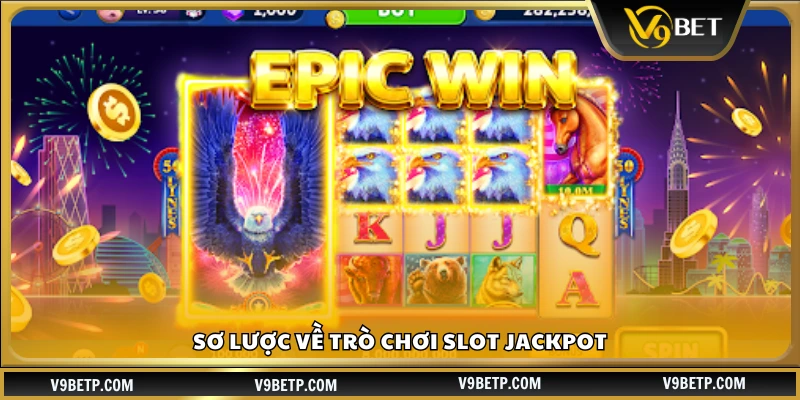 Tìm hiểu về game Slot Jackpot