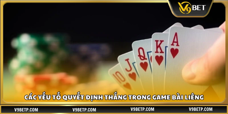 Những điều kiện cần có để thắng Liêng
