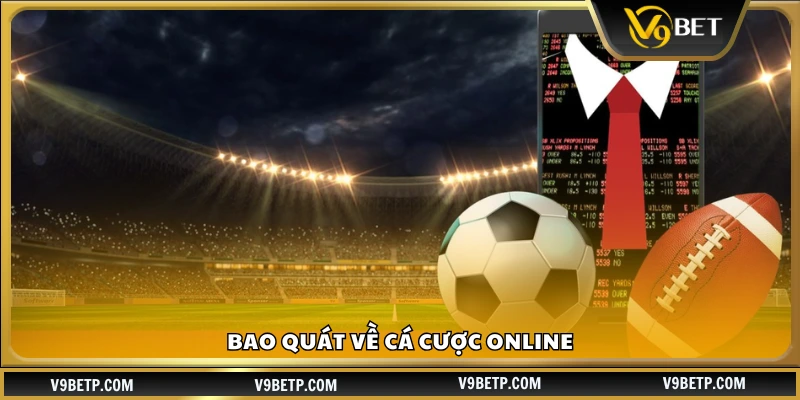 Giới thiệu chung về cá cược online